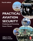 Practical Aviation Security : Predicting and Preventing Future Threats - Book