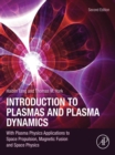 Introduction to Plasmas and Plasma Dynamics : With Plasma Physics Applications to Space Propulsion, Magnetic Fusion and Space Physics - eBook