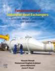 Fundamentals of Industrial Heat Exchangers : Selection, Design, Construction, and Operation - eBook