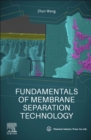 Fundamentals of Membrane Separation Technology - Book