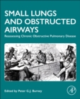 Small Lungs and Obstructed Airways : Reassessing Chronic Obstructive Pulmonary Disease - Book