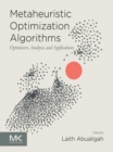 Metaheuristic Optimization Algorithms : Optimizers, Analysis, and Applications - eBook