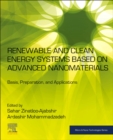 Renewable and Clean Energy Systems Based on Advanced Nanomaterials : Basis, Preparation, and Applications - Book