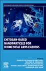 Chitosan-Based Nanoparticles for Biomedical Applications - Book