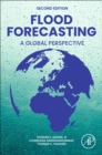 Flood Forecasting : A Global Perspective - Book