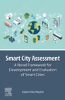 Smart City Assessment : A Novel Framework for Development and Evaluation of Smart Cities - eBook