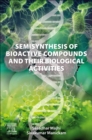 Semisynthesis of Bioactive Compounds and their Biological Activities - Book