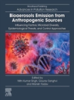 Bioaerosols Emission from Anthropogenic Sources : Influencing Factors, Microbial Diversity, Epidemiological Threats, and Control Approaches - eBook