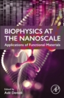 Biophysics at the  Nanoscale : Applications of Functional Materials - Book