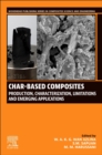 Char-based Composites : Production, Characterization, Limitations, and Emerging Applications - Book