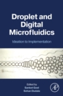 Droplet and Digital Microfluidics : Ideation to Implementation - eBook