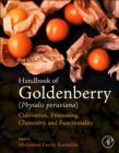 Handbook of Goldenberry (Physalis peruviana) : Cultivation, Processing, Chemistry, and Functionality - Book