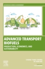 Advanced Transport Biofuels : Production, Economics, and Sustainability - eBook