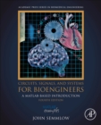 Circuits, Signals, and Systems for Bioengineers : A MATLAB-Based Introduction - Book