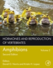 Hormones and Reproduction of Vertebrates, Volume 2 : Amphibians - eBook