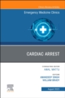 Cardiac Arrest, An Issue of Emergency Medicine Clinics of North America : Volume 41-3 - Book