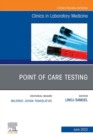 Point of Care Testing, An Issue of the Clinics in Laboratory Medicine, E-Book : Point of Care Testing, An Issue of the Clinics in Laboratory Medicine, E-Book - eBook