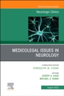 Medicolegal and Ethical Issues in Neurology, An Issue of Neurologic Clinics : Volume 41-3 - Book