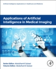 Applications of Artificial Intelligence in Medical Imaging - Book