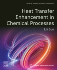 Heat Transfer Enhancement in Chemical Processes - eBook