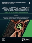 Climate Change, Community Response and Resilience : Insight for Socio-Ecological Sustainability - eBook