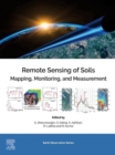 Remote Sensing of Soils : Mapping, Monitoring, and Measurement - eBook