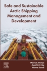 Safe and Sustainable Arctic Shipping Management and Development - eBook