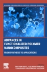 Advances in Functionalized Polymer Nanocomposites : From Synthesis to Applications - Book