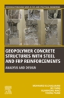 Geopolymer Concrete Structures with Steel and FRP Reinforcements : Analysis and Design - eBook