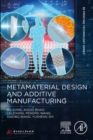 Metamaterial Design and Additive Manufacturing - eBook