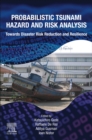 Probabilistic Tsunami Hazard and Risk Analysis : Towards Disaster Risk Reduction and Resilience - Book