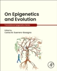 On Epigenetics and Evolution - eBook