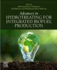 Advances in Hydrotreating for Integrated Biofuel Production - Book