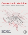 Connectomic Medicine : Guide to Brain AI in Treatment Decision Planning - eBook