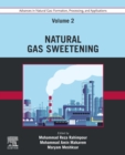 Advances in Natural Gas: Formation, Processing, and Applications. Volume 2: Natural Gas Sweetening - eBook