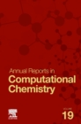 Annual Reports on Computational Chemistry : Volume 19 - Book