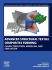 Advanced Structural Textile Composites Forming : Characterization, Modeling, and Simulation - eBook