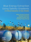Blue Energy Extraction Using Salinity  Gradients : A Critical Evaluation of Case Studies - eBook