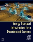 Energy Transport Infrastructure for a Decarbonized Economy - eBook