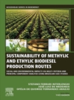 Sustainability of Methylic and Ethylic Biodiesel Production Routes : Social and Environmental Impacts via Multi-criteria and Principal Component Analyses using Brazilian Case Studies - eBook