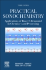 Practical Sonochemistry : Applications of Power Ultrasound in Chemistry and Processing - Book