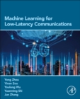 Machine Learning for Low-Latency Communications - Book