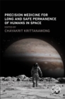 Precision Medicine for Long and Safe Permanence of Humans in Space - Book