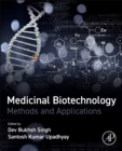 Medicinal Biotechnology : Methods and Applications - Book