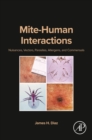 Mite-Human Interactions : Nuisances, Vectors, Parasites, Allergens, and Commensals - eBook