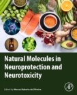 Natural Molecules in Neuroprotection and Neurotoxicity - Book