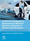 Artificial Intelligence-Empowered Modern Electric Vehicles in Smart Grid Systems : Fundamentals, Technologies, and Solutions - eBook