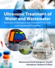 Ultrasonic Treatment of Water and Wastewater : Removal of Biological and Chemical Pollutants and Combined Processes - Book