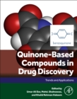 Quinone-Based Compounds in Drug Discovery : Trends and Applications - Book