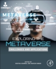 Exploring the Metaverse : Challenges and Applications - Book